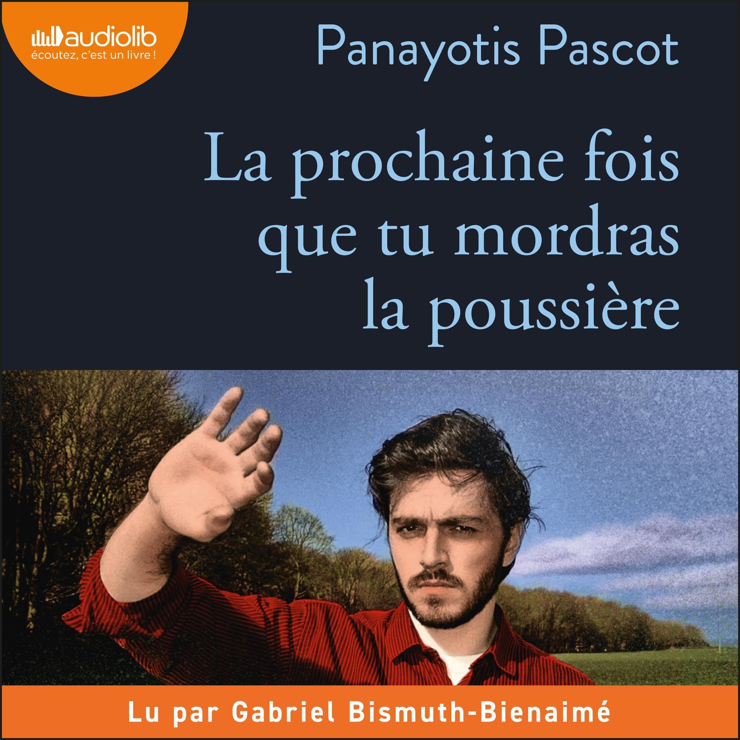 La Prochaine fois que tu mordras la poussière
