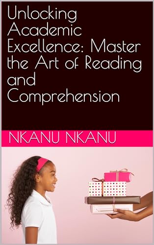 Unlocking Academic Excellence: Master the Art of Reading and ...