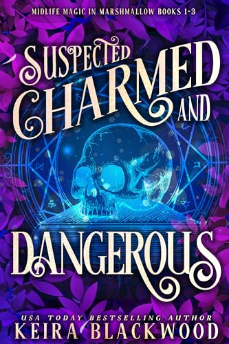 Suspected Charmed and Dangerous: Midlife Magic in Marshmallow Books 1-3