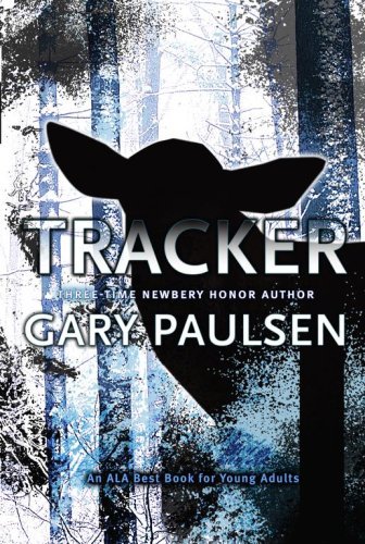 Tracker by Gary Paulsen (2007-06-26) by Gary Paulsen | Goodreads