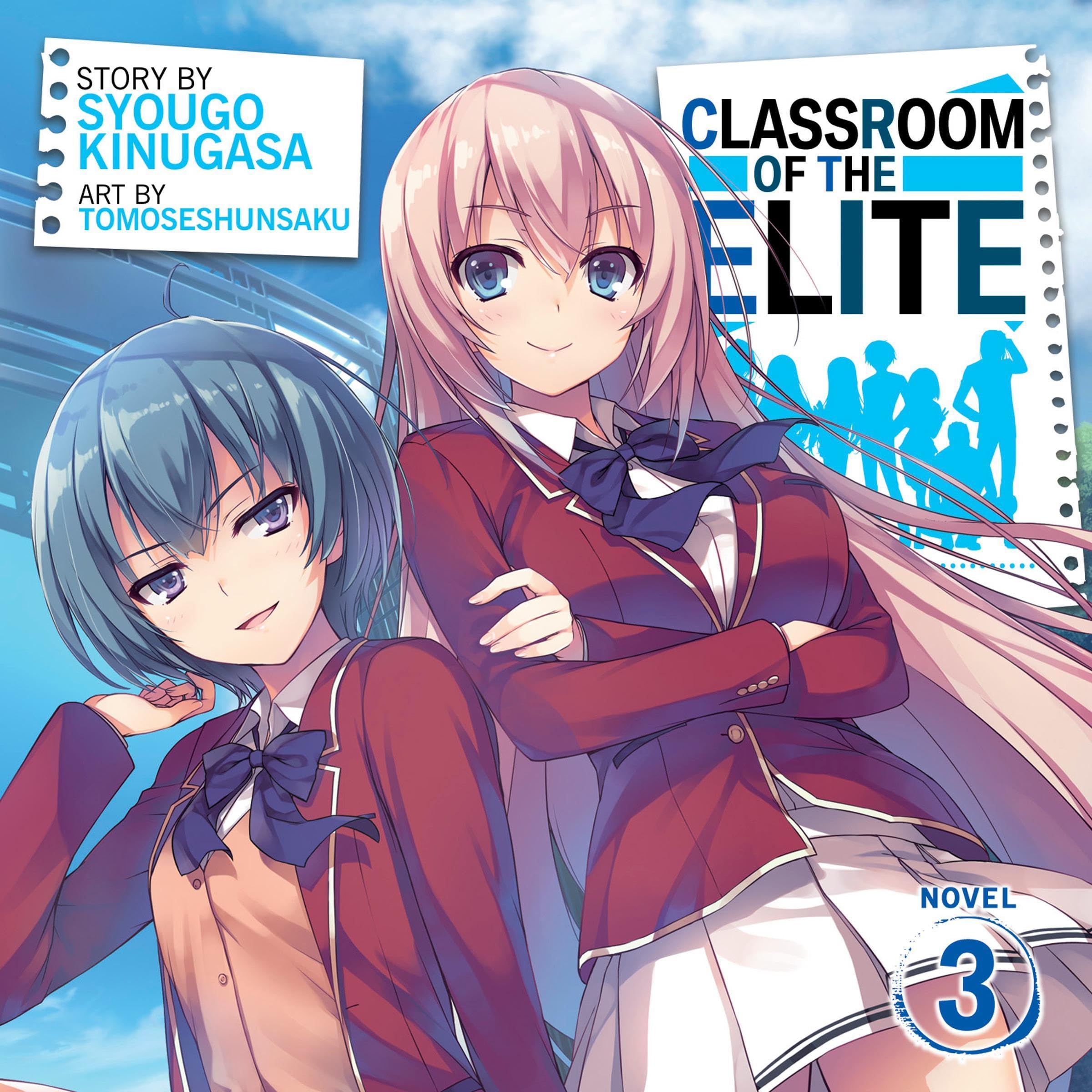 Classroom of the Elite (Light Novel) Vol. 3 by Syougo Kinugasa Goodreads