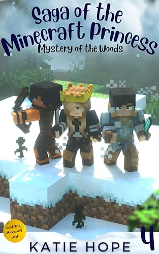 Saga of the Minecraft Princess 4: Mystery of the Woods