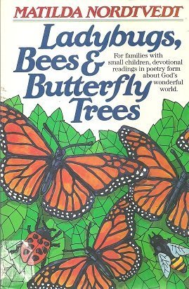 Ladybugs, Bees and Butterfly Trees by Matilda Nordtvedt | Goodreads