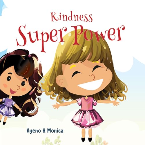 Kindness Superpower: Building Character through Kindness