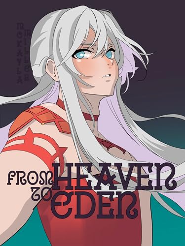From Heaven to Eden