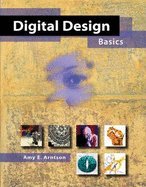 Digital Design Basics --TEXT ONLY by Amy E. Arntson | Goodreads