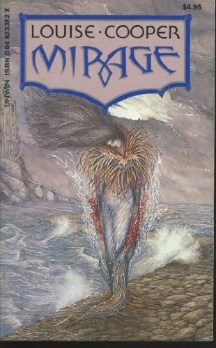 Mirage By Louise Cooper September 10 1987 By Louise Cooper Goodreads mirage-by-louise-cooper-september-10-1987-by-louise-cooper-goodreads