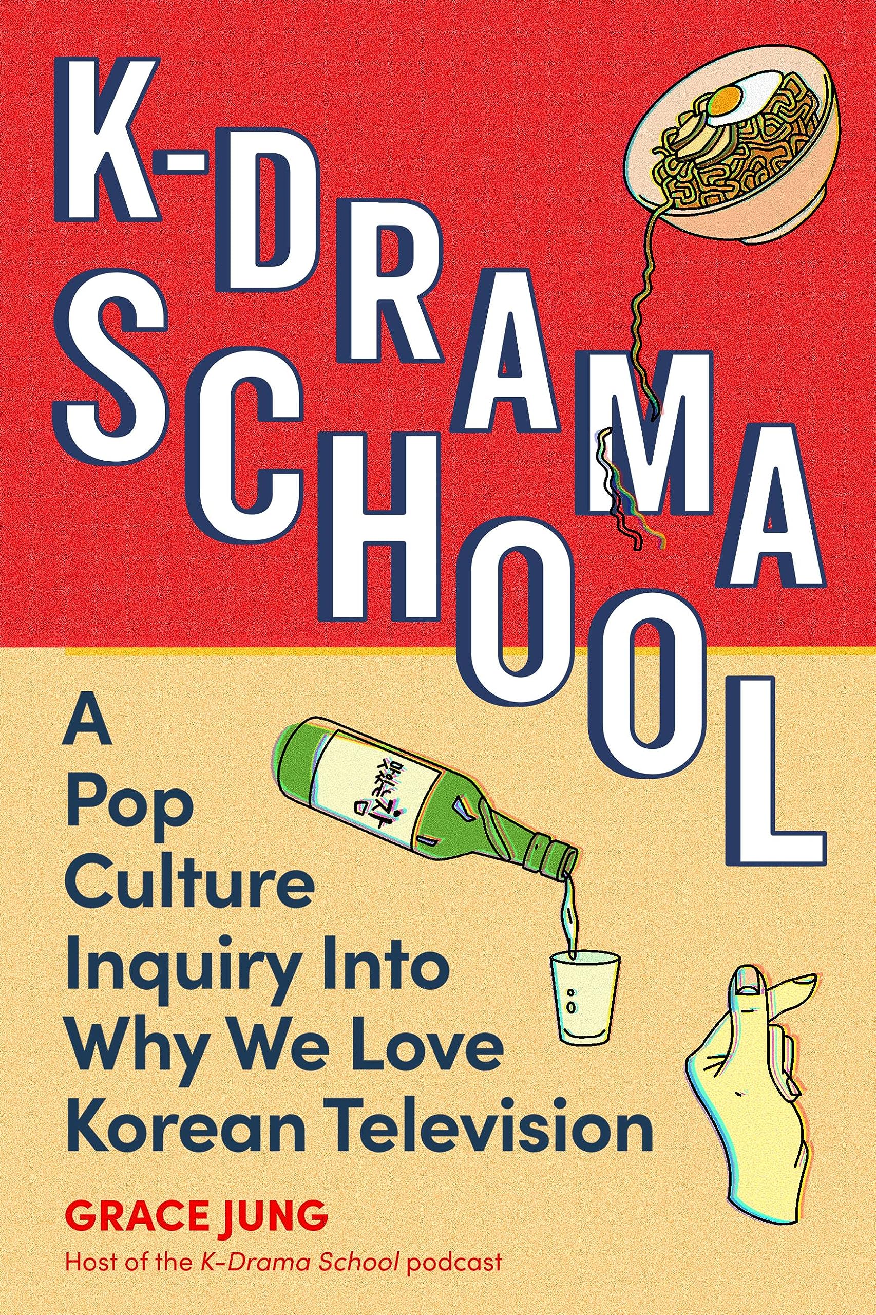 K-Drama School: A Pop Culture Inquiry into Why We Love Korean Television