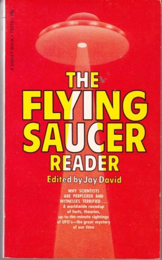 The Flying Saucer Reader 3278) by Jay David Goodreads