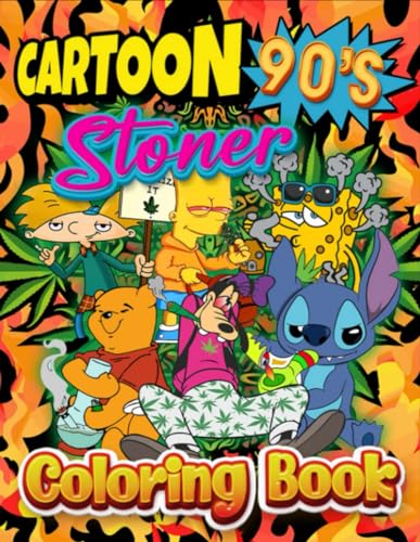 90s Cartoon Stoner Coloring Book: Fun Psychedelic, Weed, Trippy