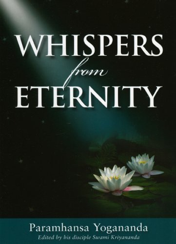 Whispers from Eternity by Paramhansa Yogananda