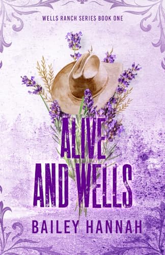 Alive and Wells (Wells Ranch #1)