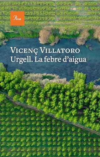 Urgell. La febre d'aigua