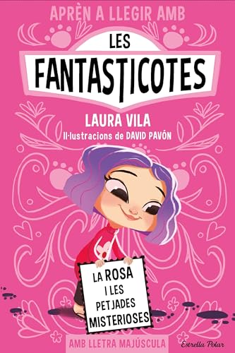 Aprèn a llegir amb les Fantasticotes 7. La Rosa i les petjades misterioses