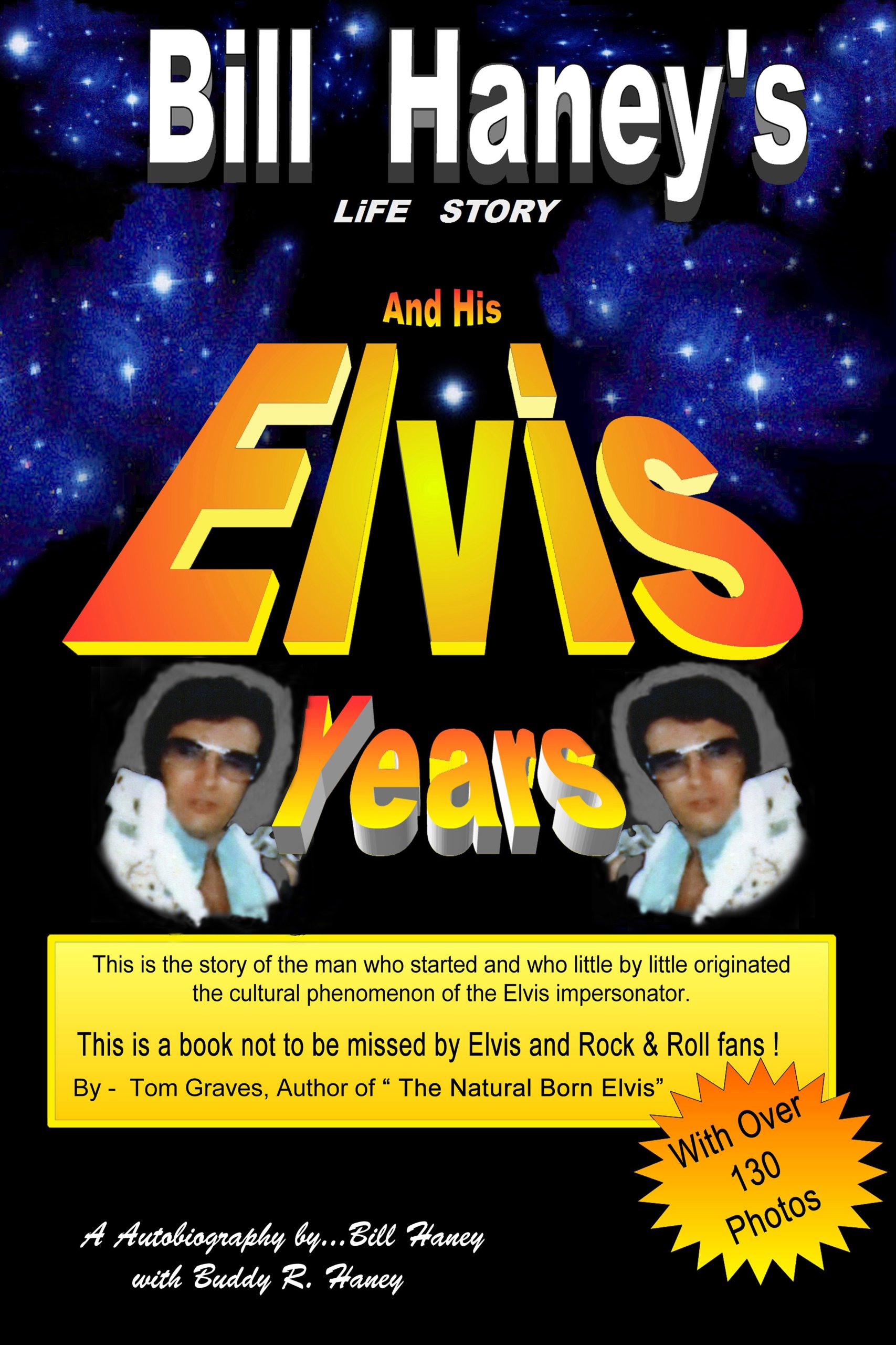 Bill Haney's Life Story and His Elvis Years by Buddy R. Haney Goodreads Bill Haney's Life Story and His Elvis Years by Buddy R. Haney Goodreads