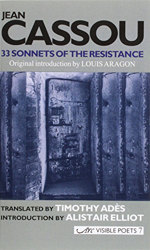 33 Sonnets of the Resistance and Other Poems: 33 Sonnets Compos'es Au Secret Et Autres Po'emes (Visible Poets) by Cassou, Jean (February 24, 2005) Paperback
