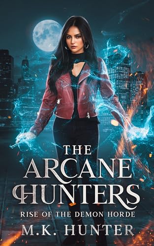 Arcane Hunters: Rise of the Demon Horde