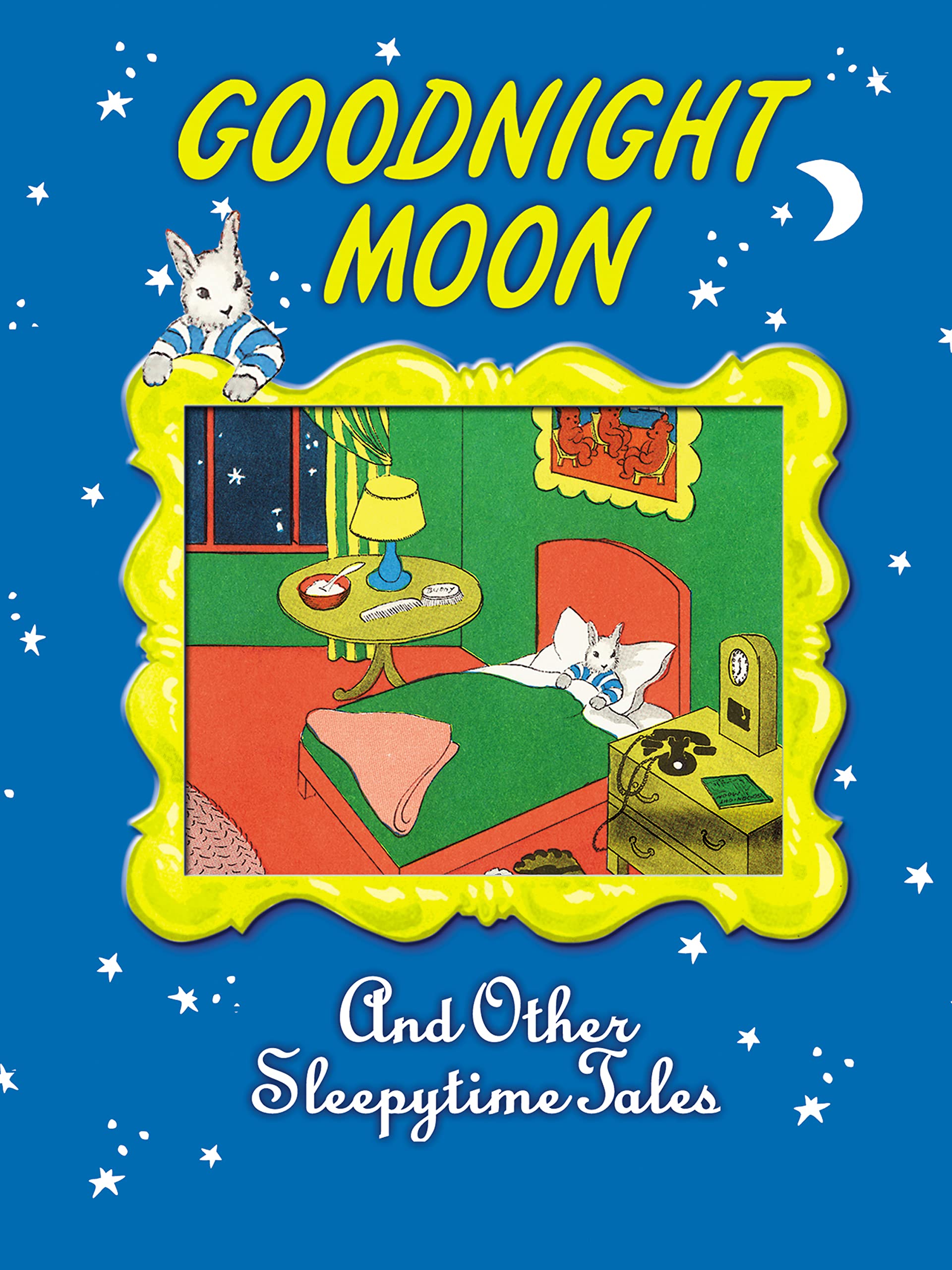 Goodnight Moon & Other Sleepytime Tales by Tony Goodreads