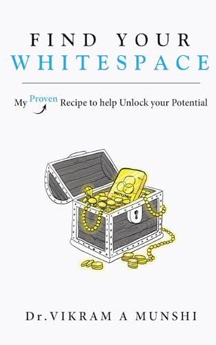 Find Your Whitespace: My Proven Recipe To Help Unlock Your Potential