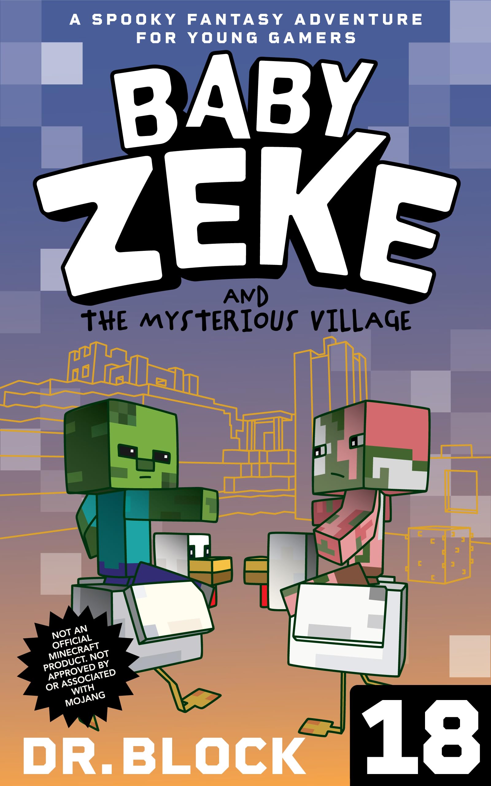 Baby Zeke and the Mysterious Village: A Spooky Fantasy Adventure for Young Gamers