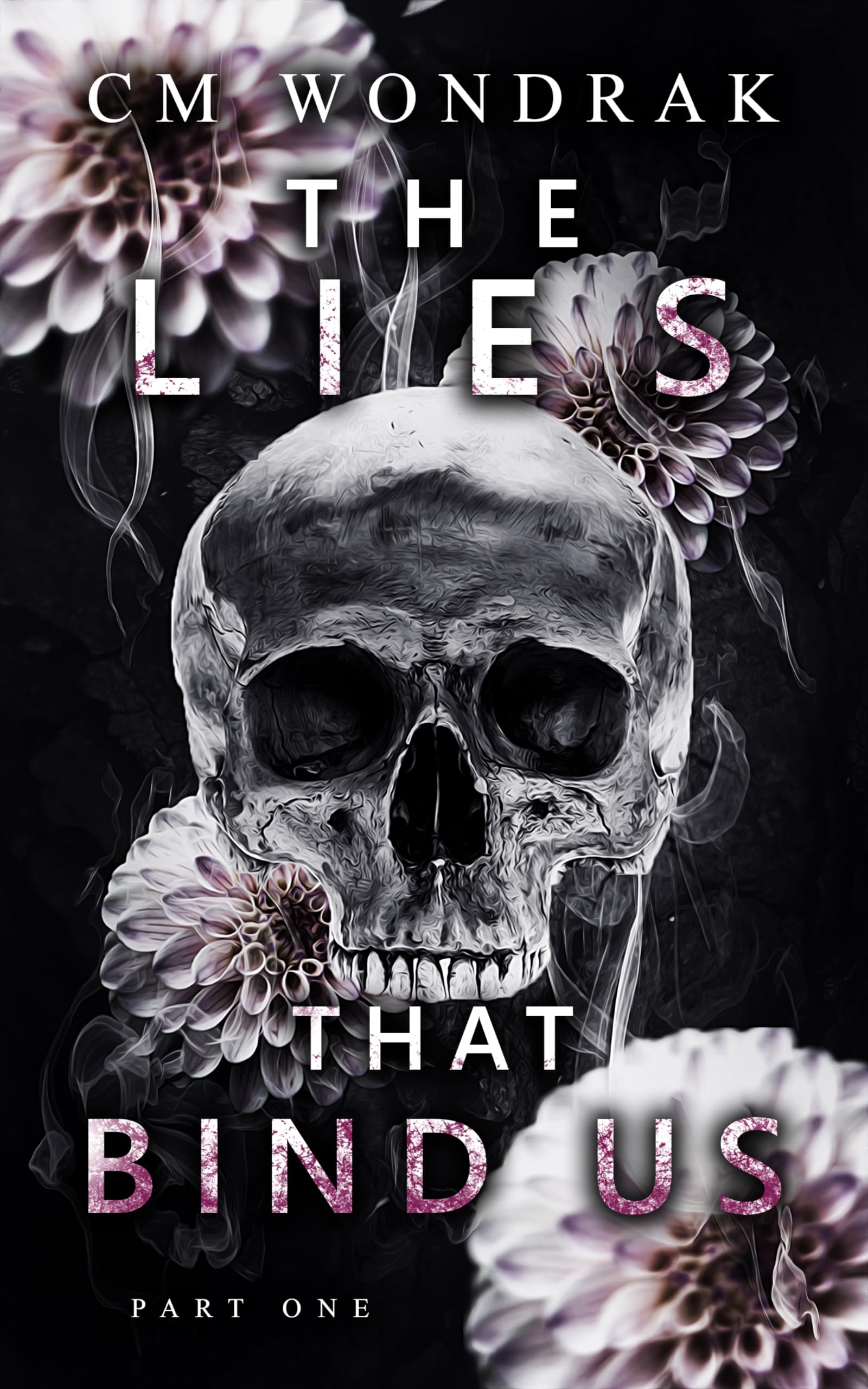 The Lies that Bind Us: Part One