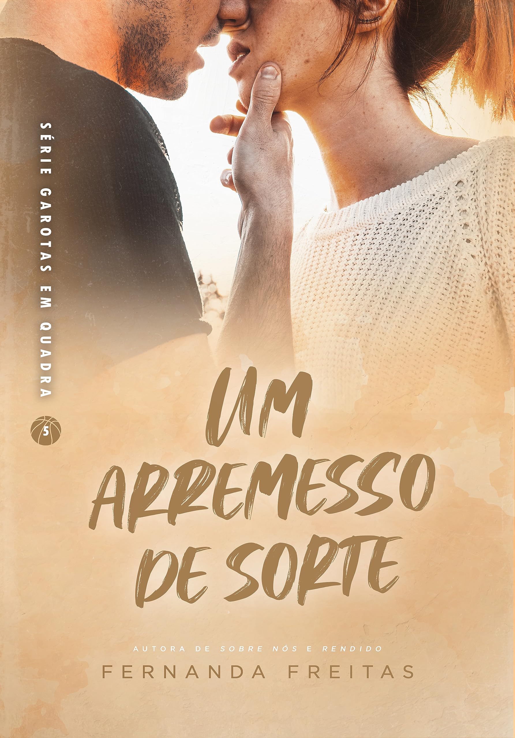 Um Arremesso de Sorte (Garotas em Quadra - Livro 5)