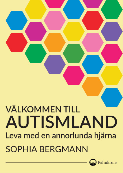 Välkommen till Autismland: Leva med en annorlunda hjärna