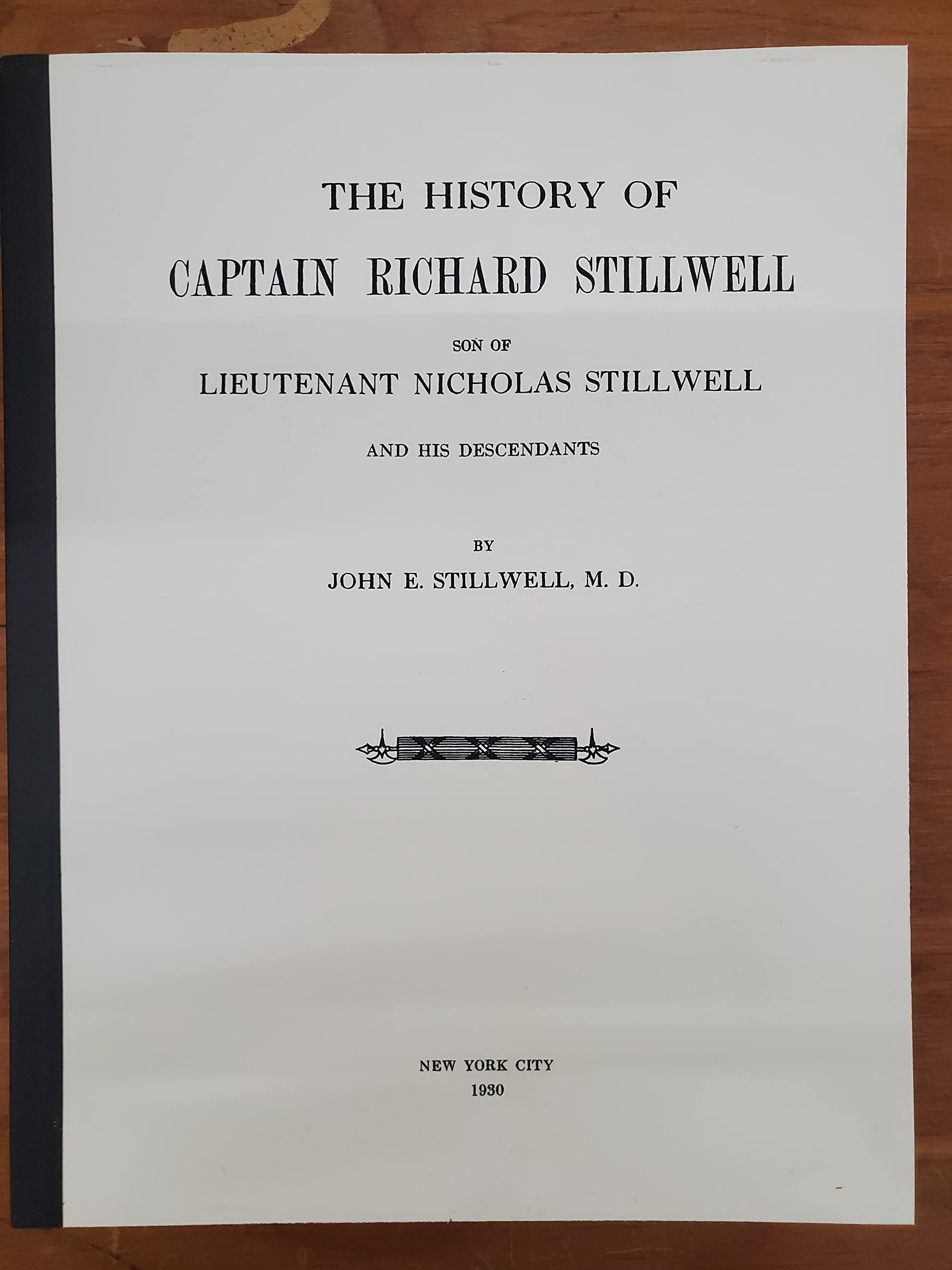 The history of Captain Richard Stillwell, son of Lieutenant Nicholas