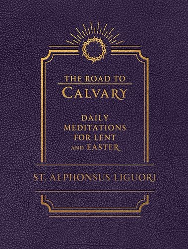 The Road to Bethlehem: Daily Meditations for Advent and Christmas