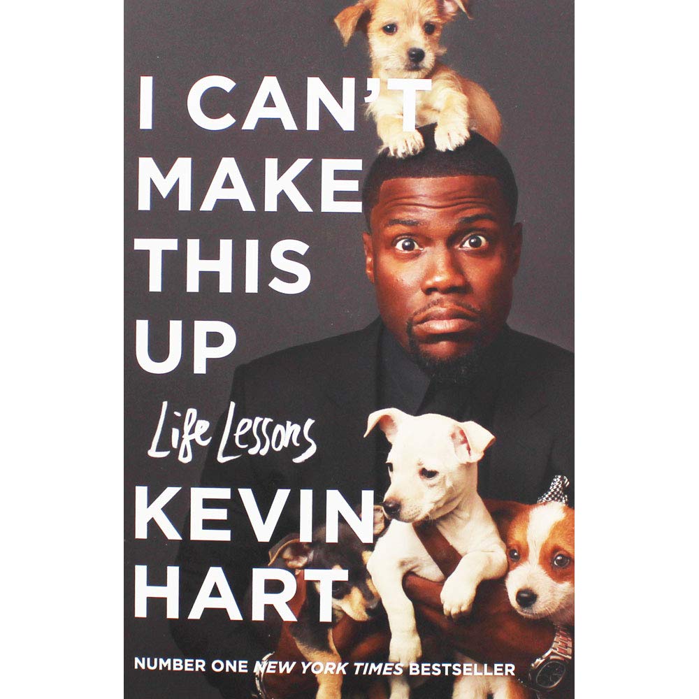 I Can't Make this Up Life Lessons by Kevin Hart Goodreads