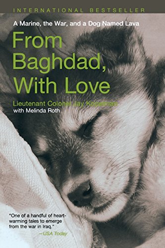 From Baghdad with Love: A Marine, The War, And A Dog Named Lava by ...
