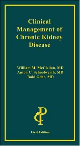 Clinical Management of the Chronic Kidney Disease by William M ...