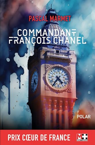 Commandant François Chanel: Commandant Chanel