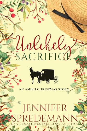 Unlikely Sacrifice: An Amish Christmas Story