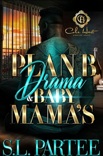 Plan B Drama & Baby Mama's
