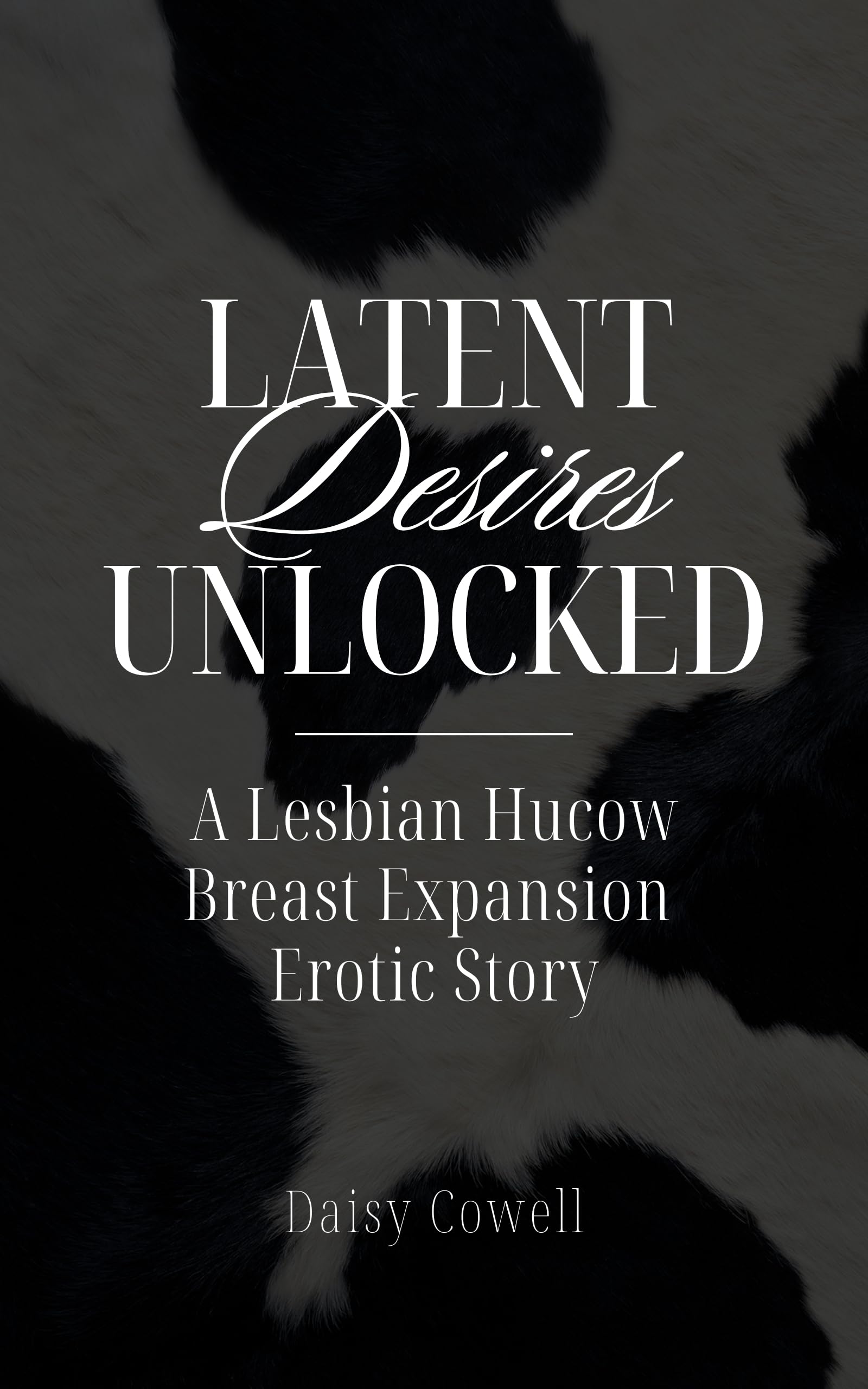 Latent desires unlocked