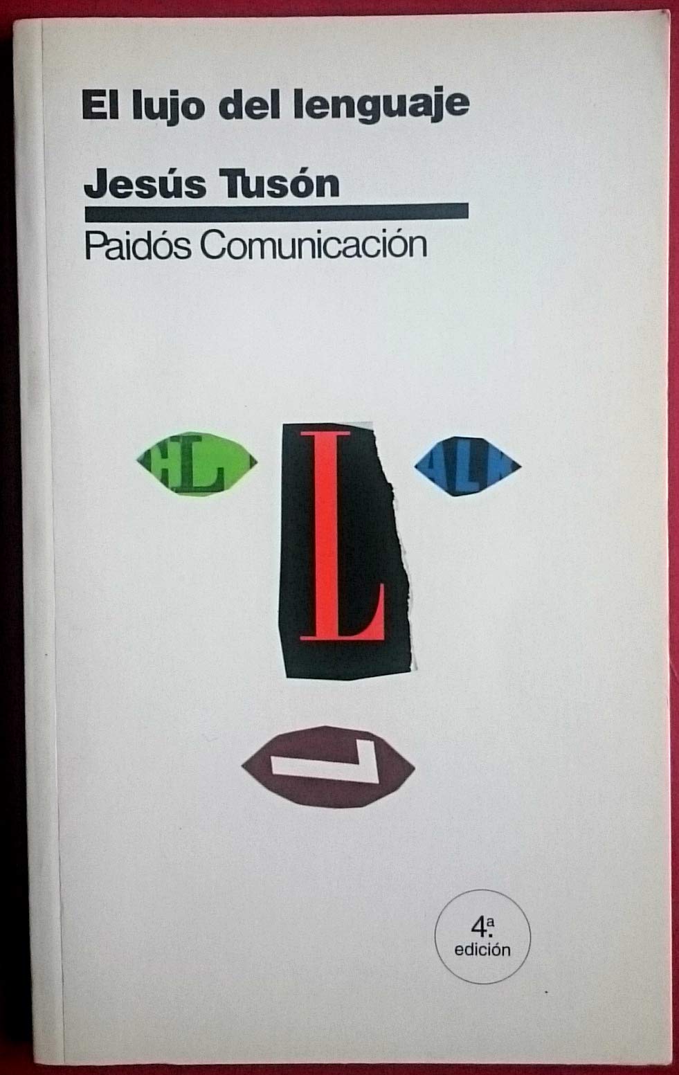 El Lujo Del Lenguaje by Jesús Tusón Goodreads
