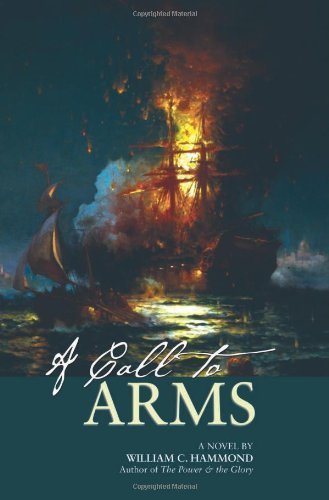 A CALL TO ARMS: A Novel (Cutler) by William C. Hammond by William C ...