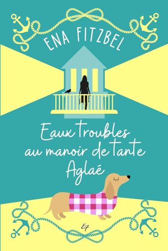 Eaux troubles au manoir de tante Aglaé book cover