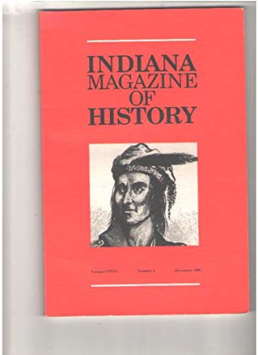 Indiana Magazine of History December 1989 (LXXXV) by James H. Madison