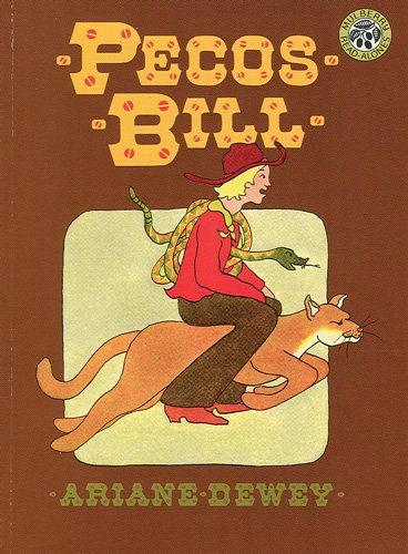 Pecos Bill (Great American Tall Tales) by Ariane Dewey | Goodreads