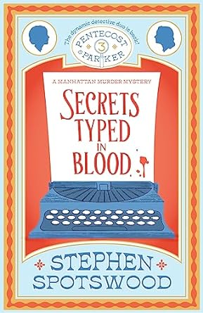 Secrets Typed in Blood (Pentecost and Parker #3)