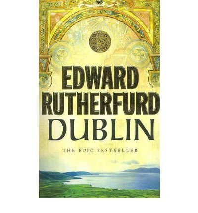[(Dublin: Foundation)] [Author: Edward Rutherfurd] published on by ...