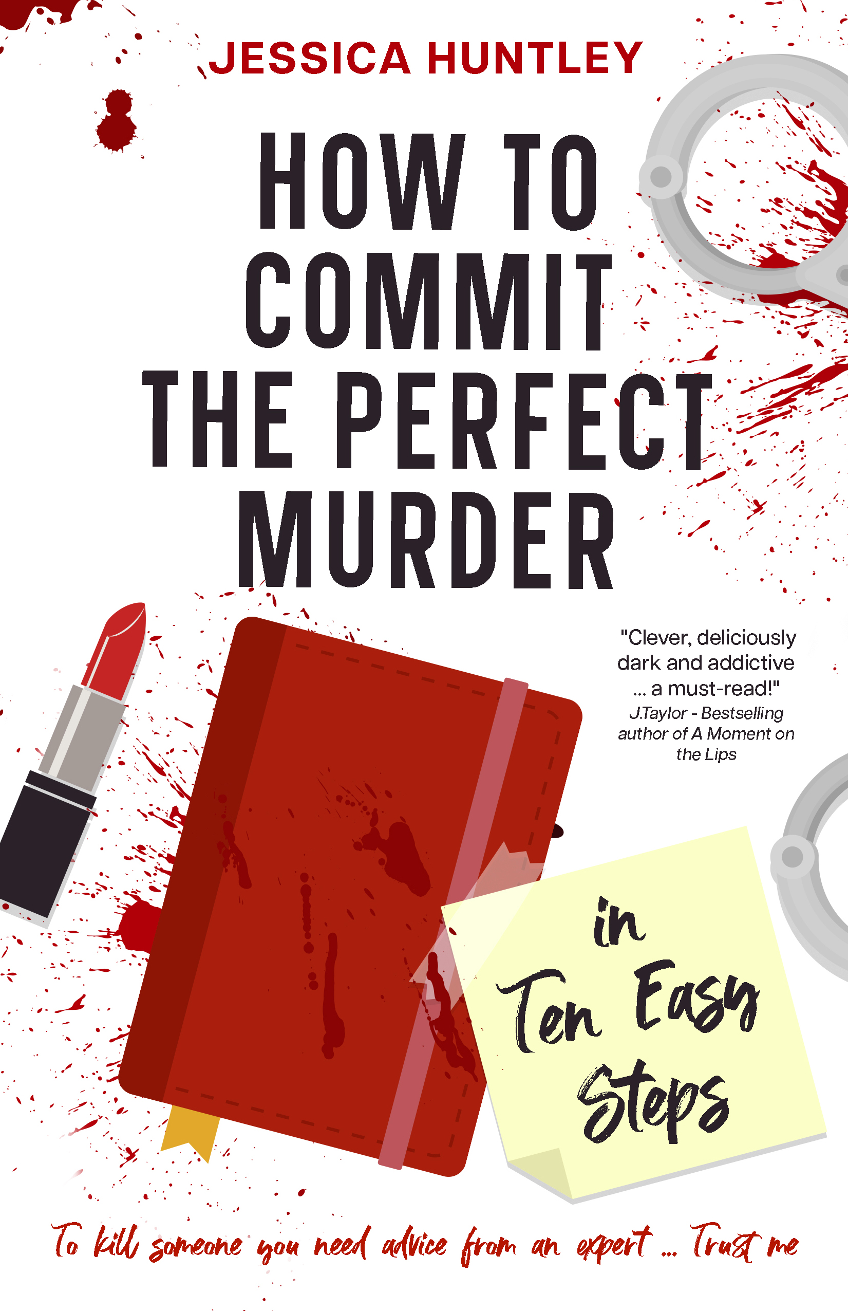 how-to-commit-the-perfect-murder-in-ten-easy-steps-by-jessica-huntley