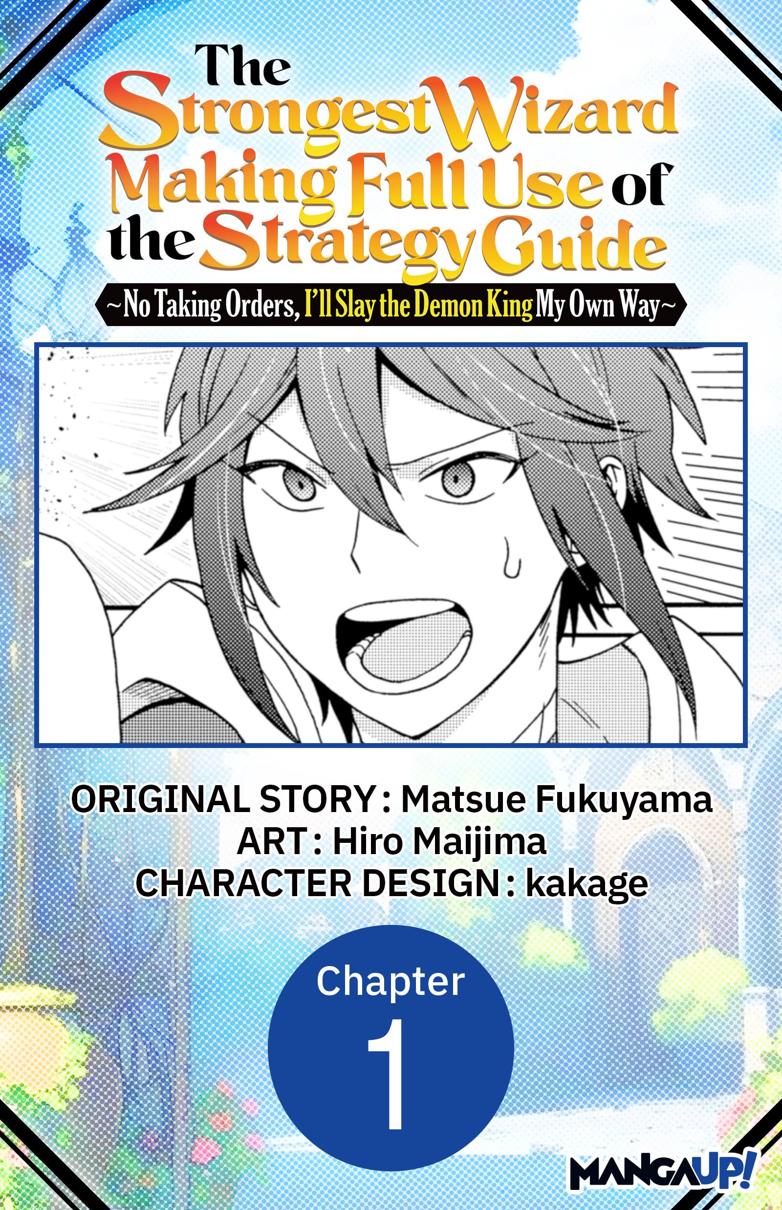 The Strongest Wizard Making Full Use of the Strategy Guide -No Taking Orders, I'll Slay the Demon King My Own Way- #001