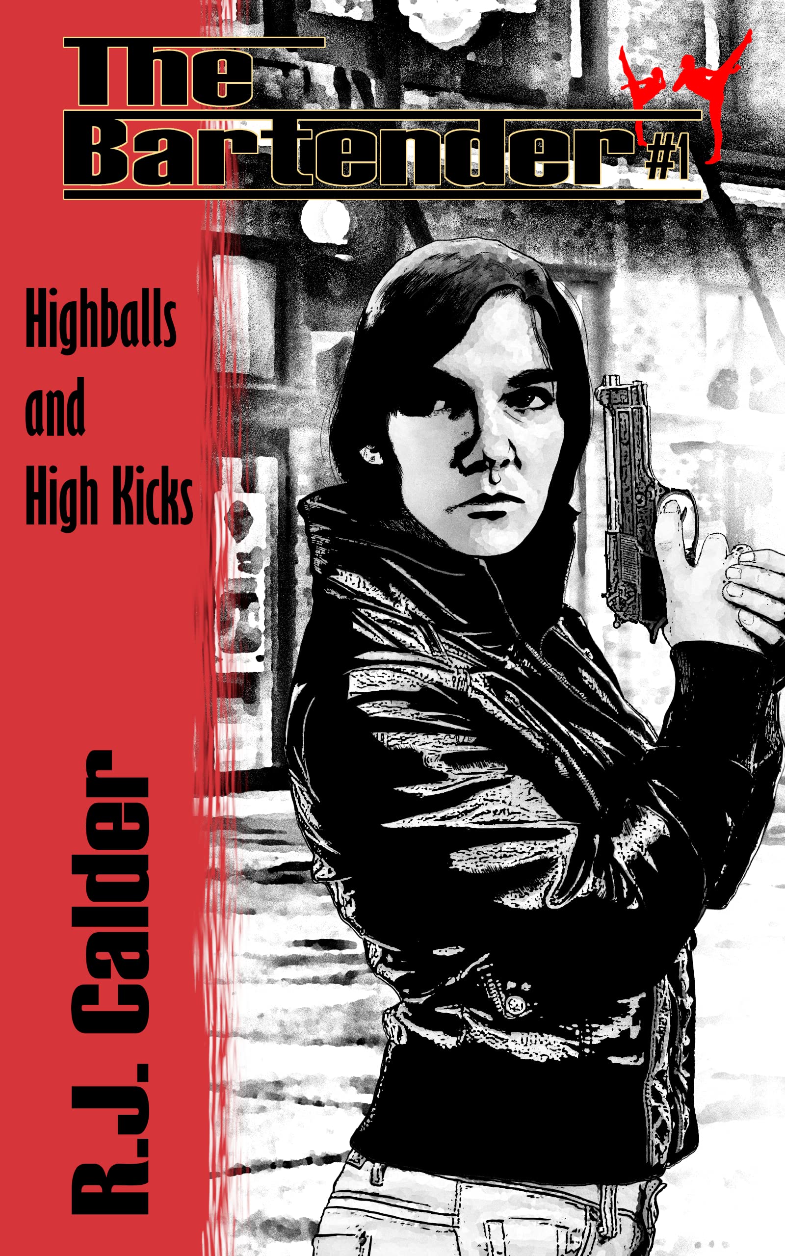 Highballs and High Kicks