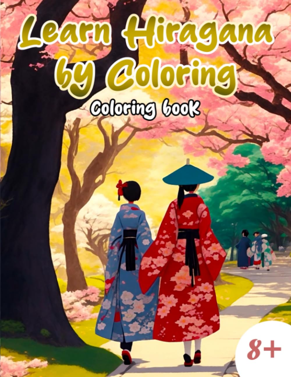 Japanese Alphabet Coloring Book - Learn Hiragana by Coloring!: Floral