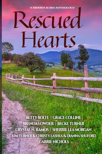 Rescued Hearts: A Hidden Acres Anthology