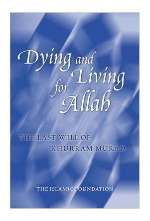 Dying and Living for Allah