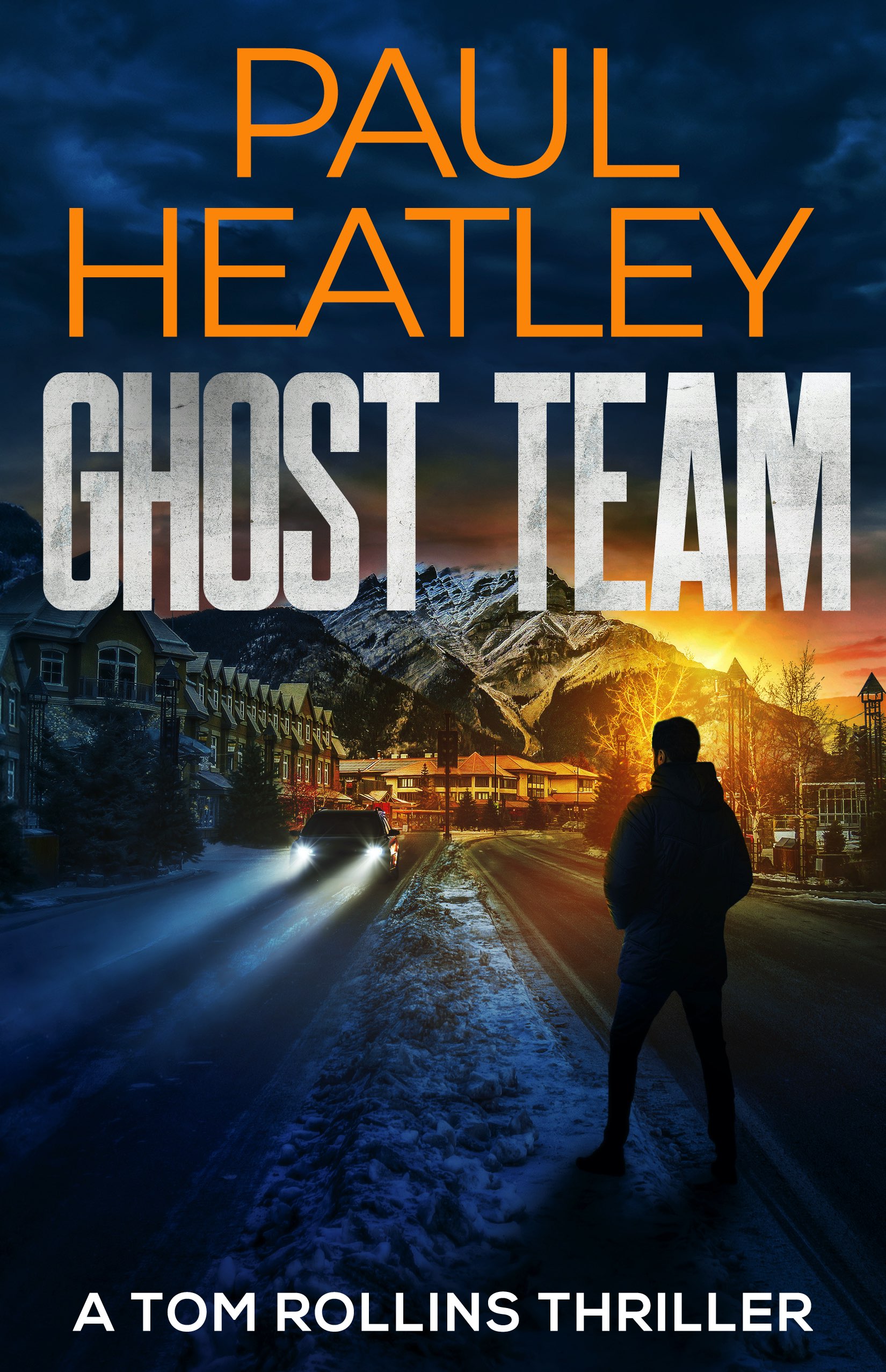 Ghost Team (Tom Rollins Thriller 11) by Paul Heatley Goodreads